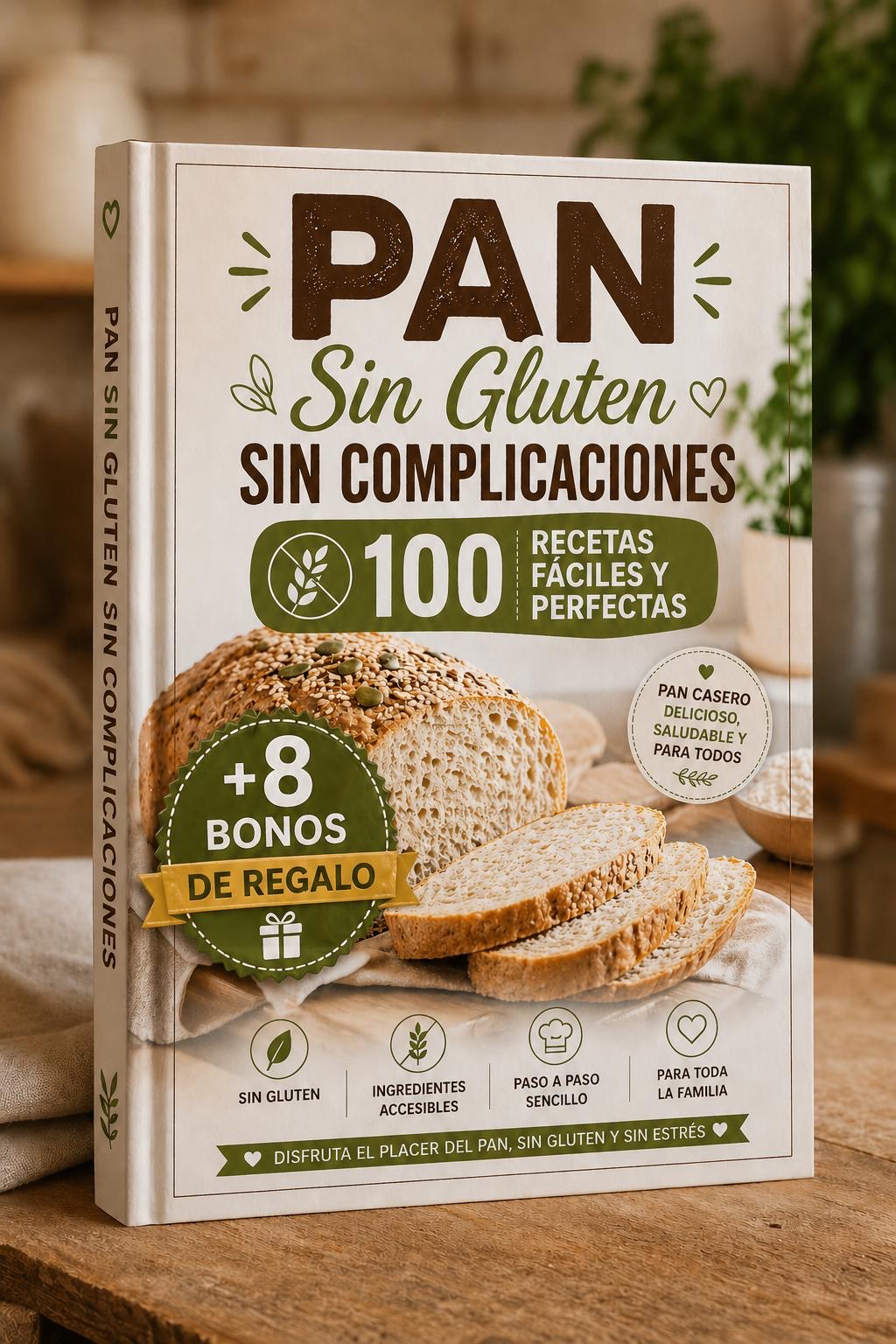 Pan Sin Gluten Sin Complicaciones - 100 Recetas